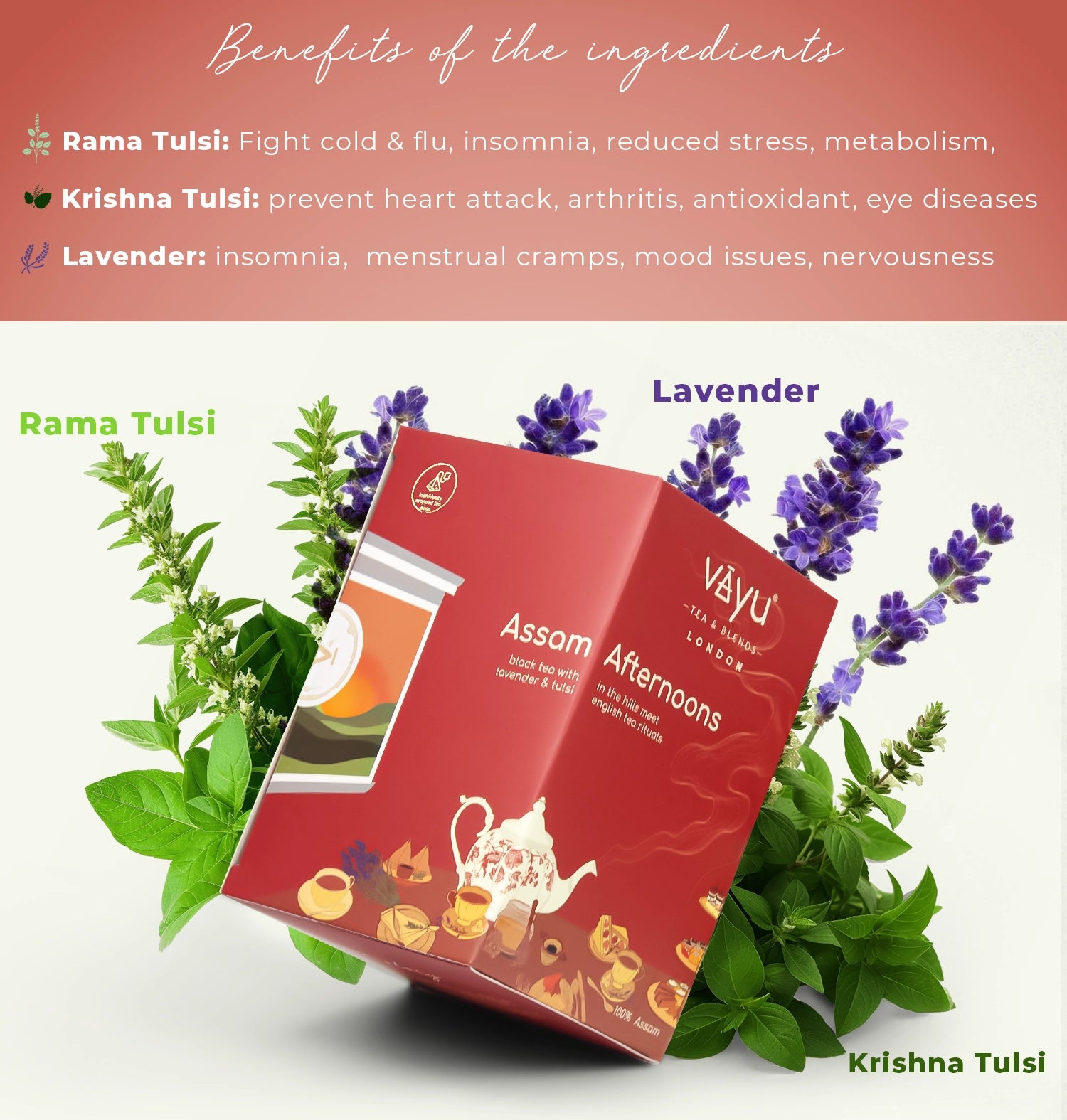 Assam Afternoons (Krishna Tulsi, Rama Tulsi & Lavender)